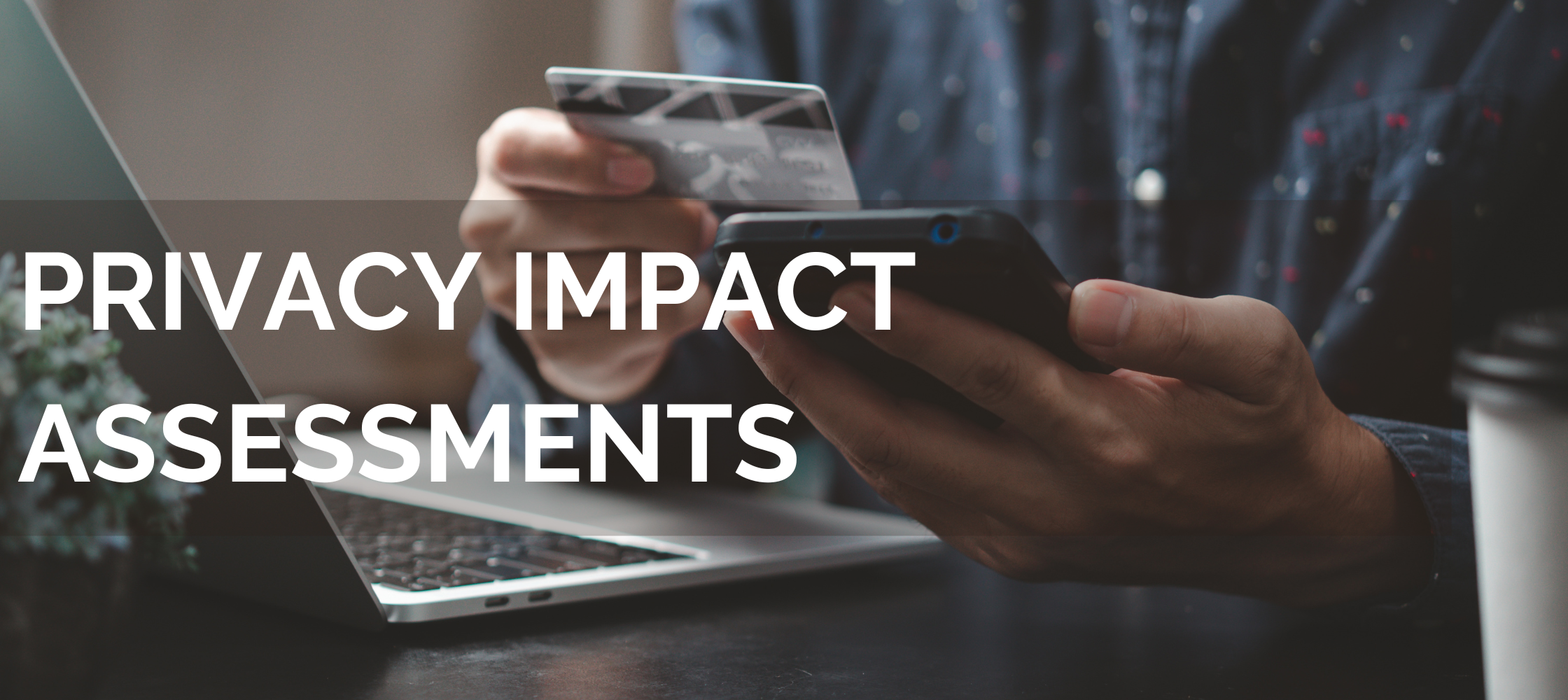 Privacy Impact Assessment (PIA)